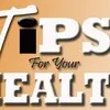 Tips For Your Health