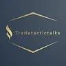 TradeTactic Talks
