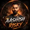 Aashish Risky