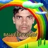 Balveer Yadav Yadav