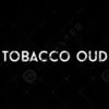 tobacco oud