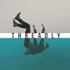 Threadly Threadly