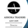 Ajay Jain ASHOKA TRADERS