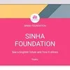 SINHA FOUNDATION