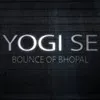 Yogi se Bounce Of Bhopal