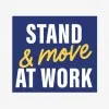Stand and Move at Work