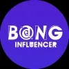 BONG INFLUENCER