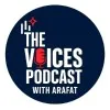 The Voices Podcast With Arafat