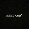 Toheed Khalil