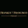 Frankly Francisco