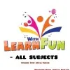 Learn with fun All subjects